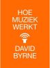 Hoe muziek werkt David Byrne online kopen